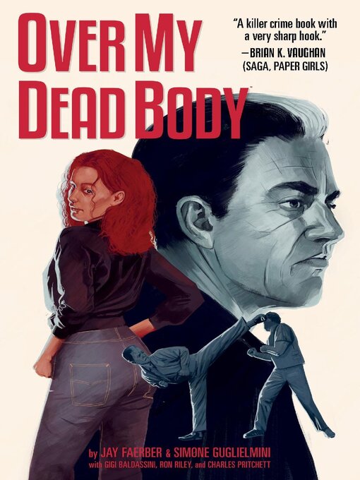 Title details for Over My Dead Body by Jay Faerber - Available